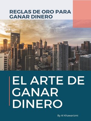 cover image of El Arte De Ganar Dinero